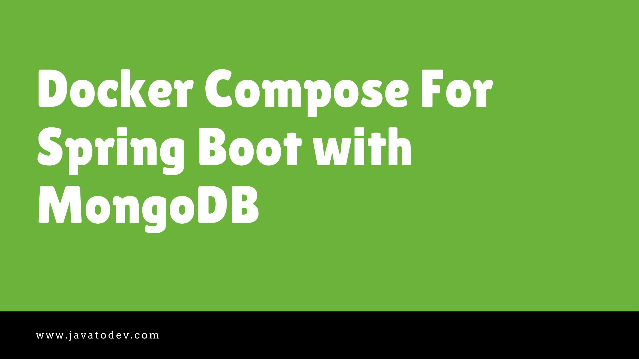 Docker Compose For Spring Boot with MongoDB