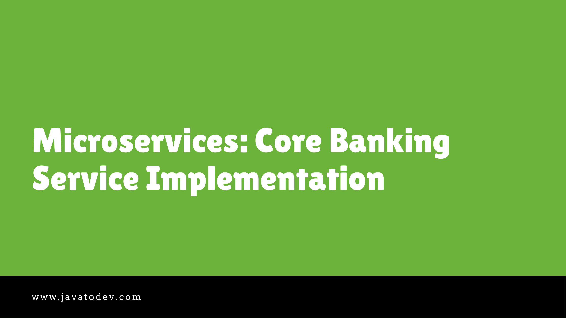 Microservices - Core Banking Service Implementation