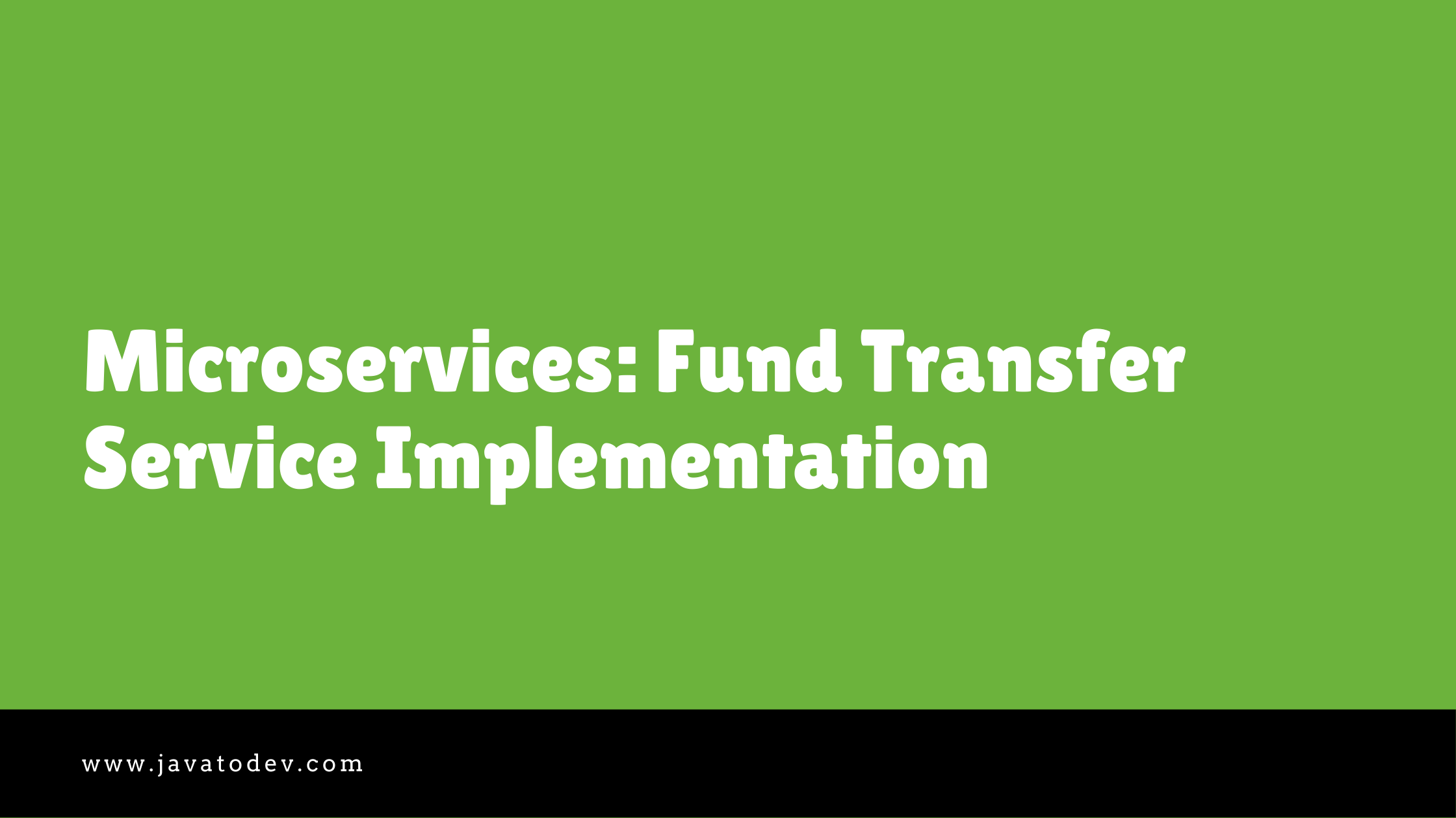 Microservices - Fund Transfer Service Implementation
