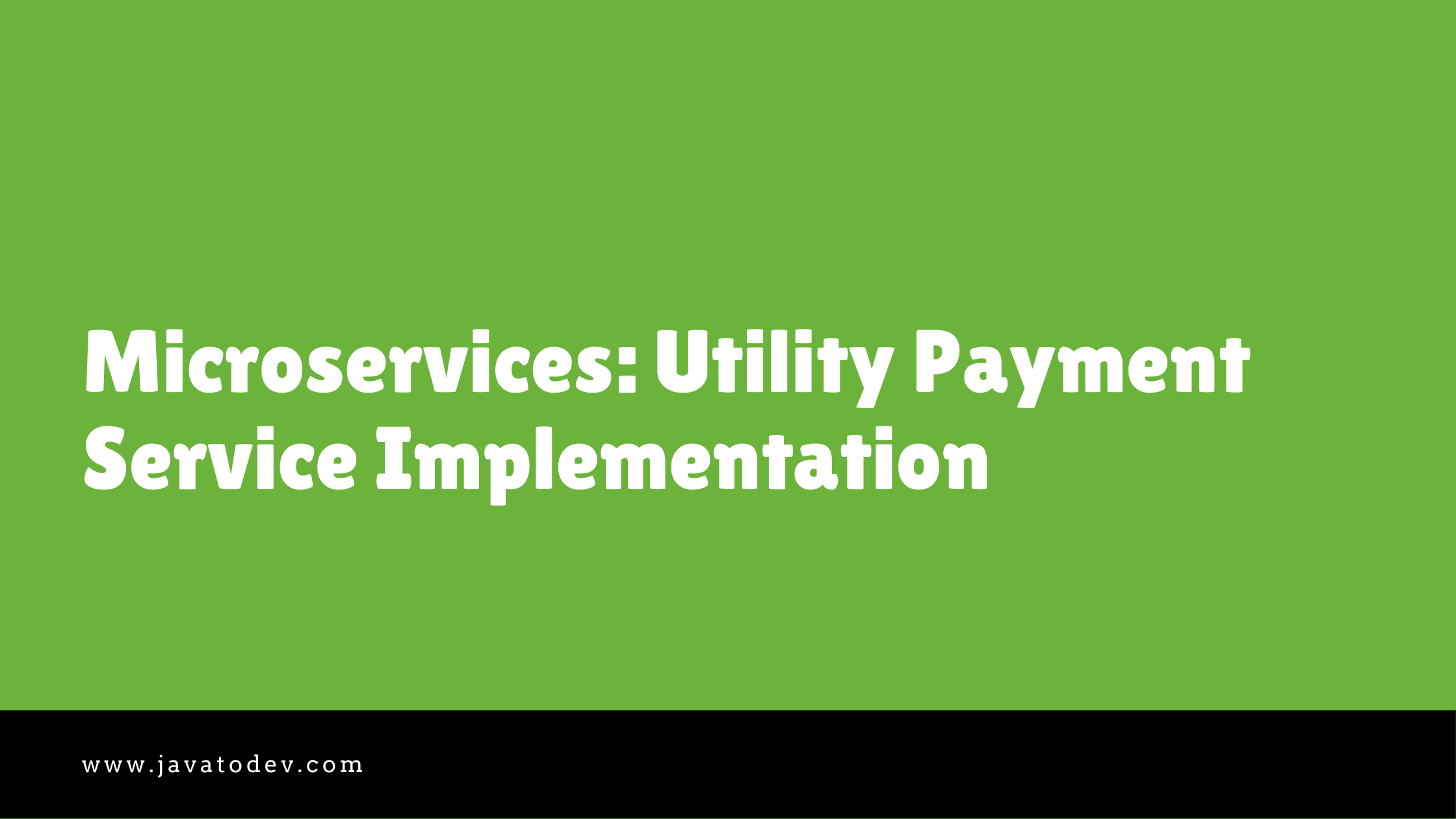 Microservices - Utility Payment Service Implementation
