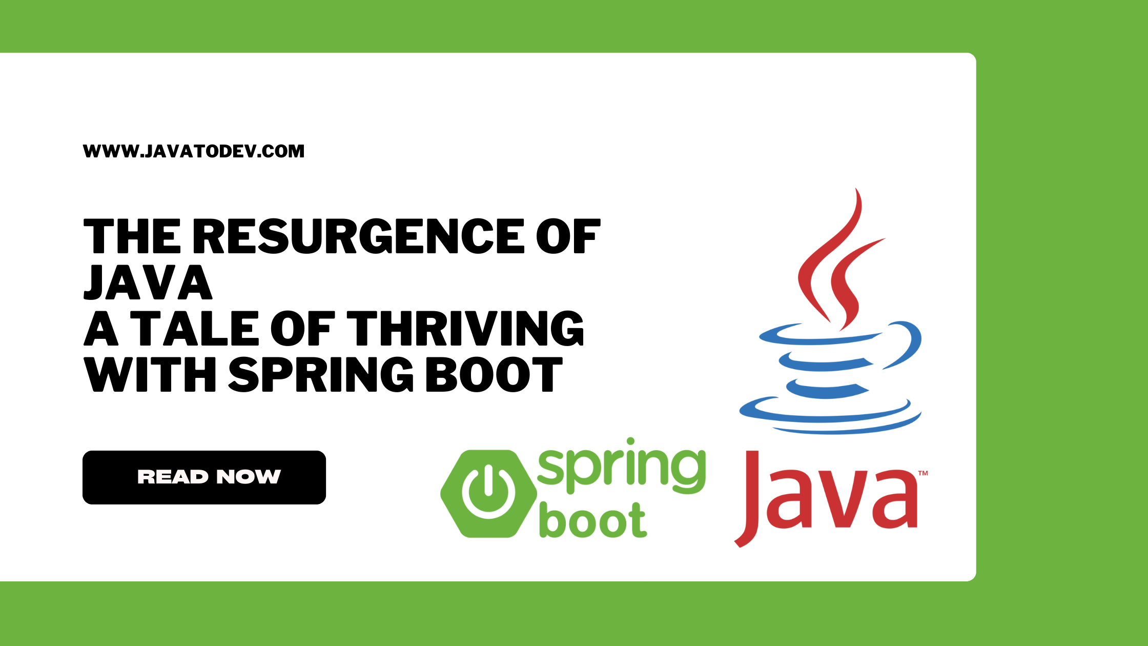 The Resurgence of Java: A Tale of Thriving with Spring Boot