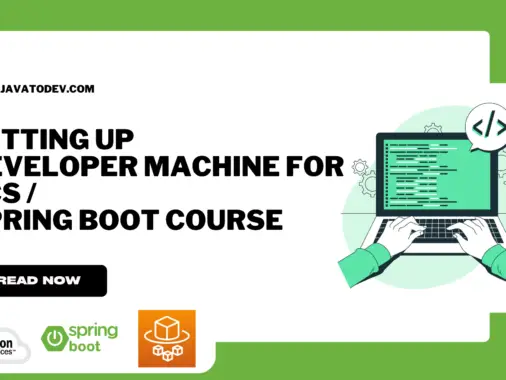 Setting Up Developer Machine For ECS Spring Boot Course